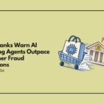 Major Banks Warn AI Shopping Agents Outpace Consumer Fraud Protections