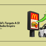 McDonald’s Targets A $1 Billion Media Empire By Monetizing Captive Drive Thru Audiences