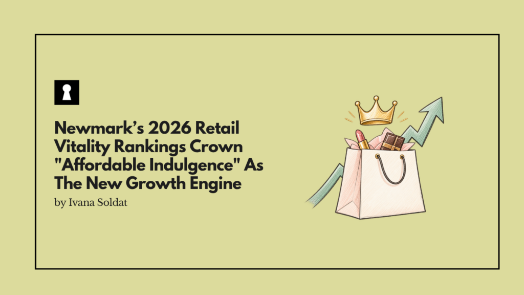 Newmark’s 2026 Retail Vitality Rankings Crown "Affordable Indulgence" As The New Growth Engine
