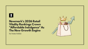 Newmark’s 2026 Retail Vitality Rankings Crown "Affordable Indulgence" As The New Growth Engine