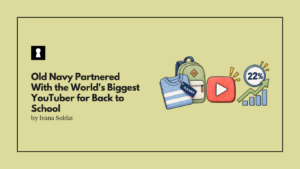 Old Navy Partnered With the World's Biggest YouTuber for Back to School. Kids' Online Traffic Jumped 22%.