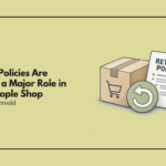 Return Policies Are Playing a Major Role in How People Shop