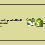 Shopify Just Updated Its AI Agent Protocol