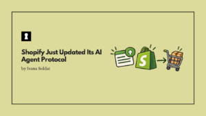 Shopify Just Updated Its AI Agent Protocol