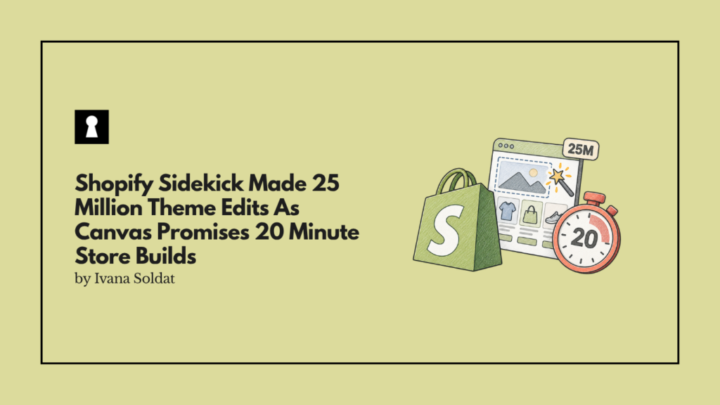 Shopify Sidekick Made 25 Million Theme Edits As Canvas Promises 20 Minute Store Builds