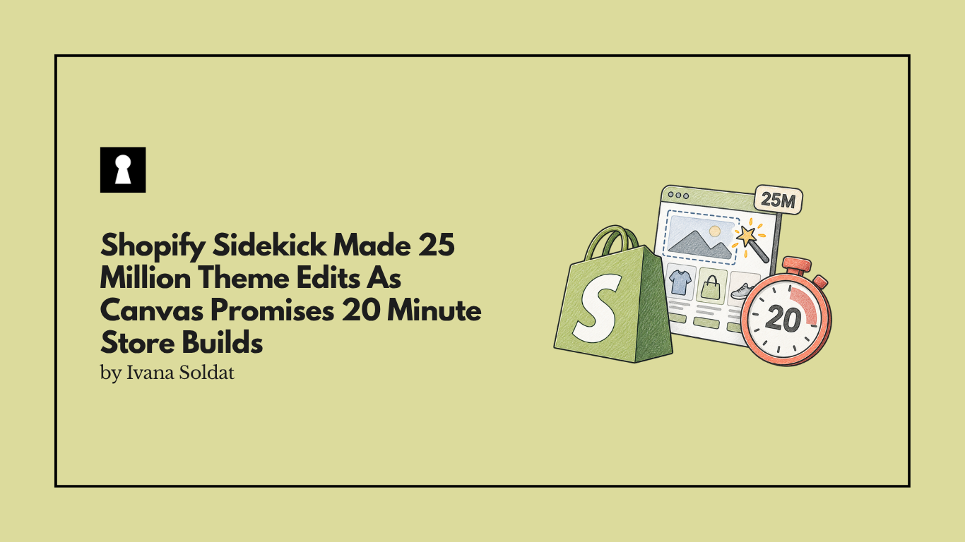 Shopify Sidekick Made 25 Million Theme Edits As Canvas Promises 20 Minute Store Builds