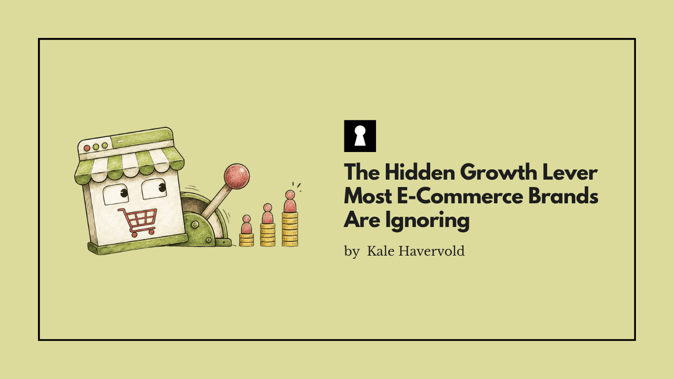 The Hidden Growth Lever Most E-Commerce Brands Are Ignoring