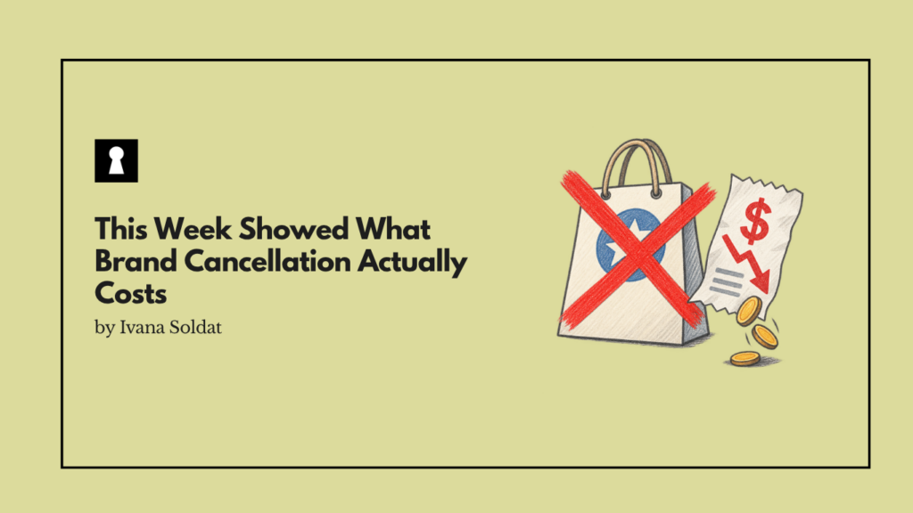 This Week Showed What Brand Cancellation Actually Costs