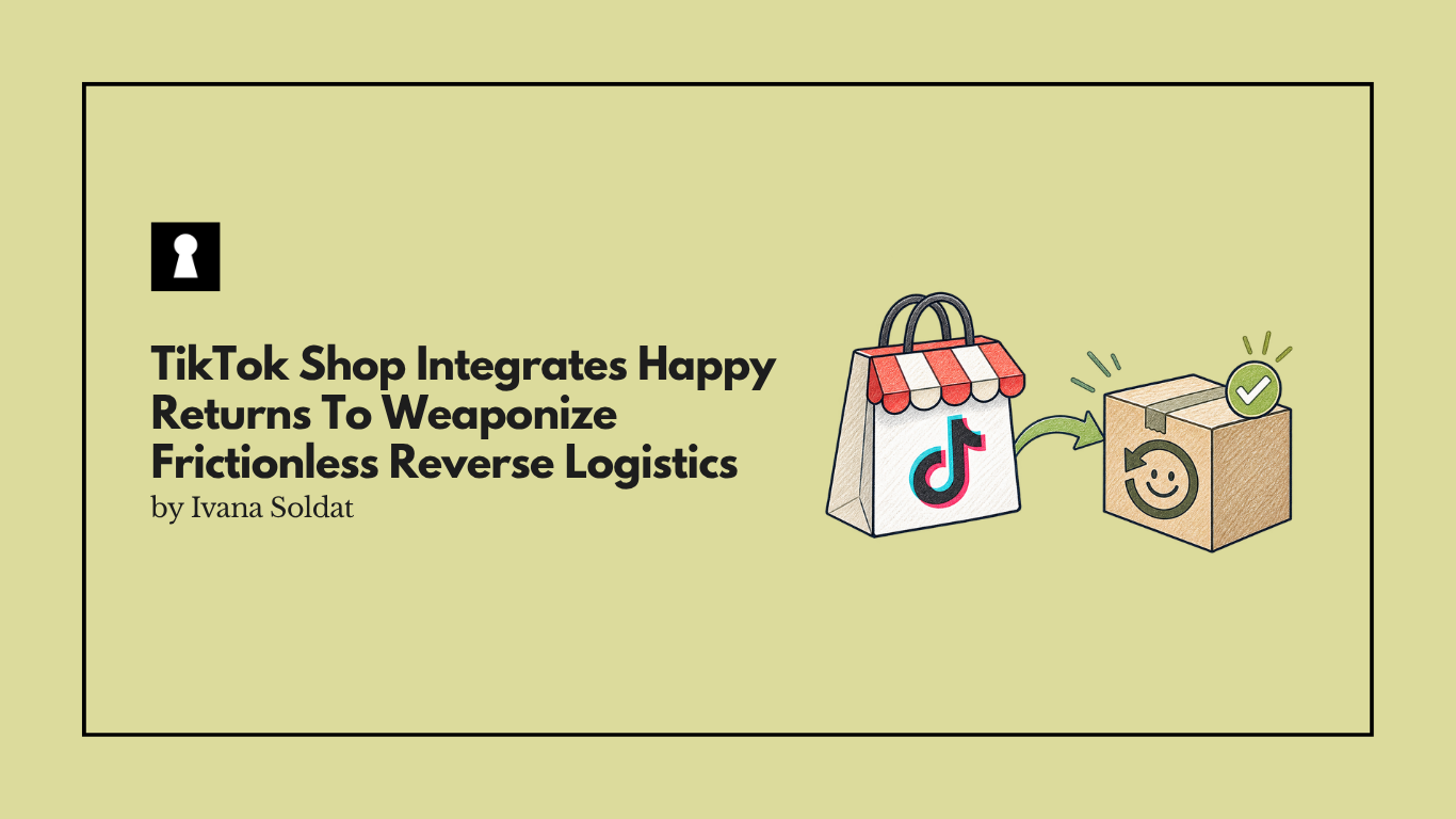 TikTok Shop Integrates Happy Returns To Weaponize Frictionless Reverse Logistics