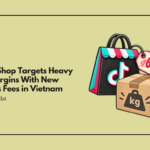 TikTok Shop Targets Heavy Item Margins With New Logistics Fees Up To 65,000 VND Per Package
