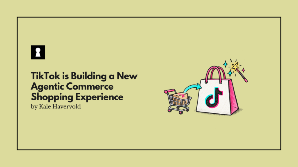 TikTok is Building a New Agentic Commerce Shopping Experience