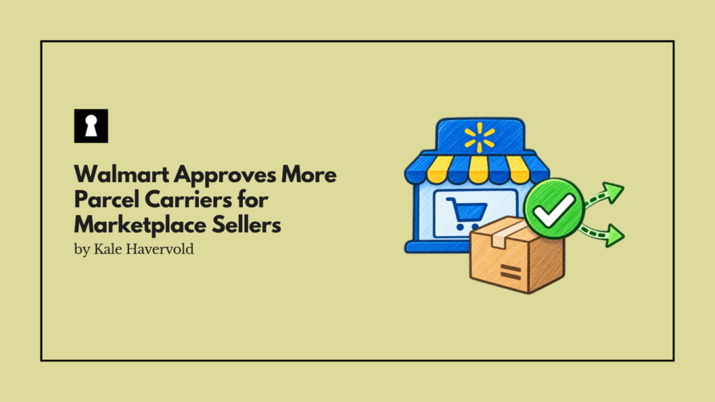 Walmart Approves More Parcel Carriers for Marketplace Sellers