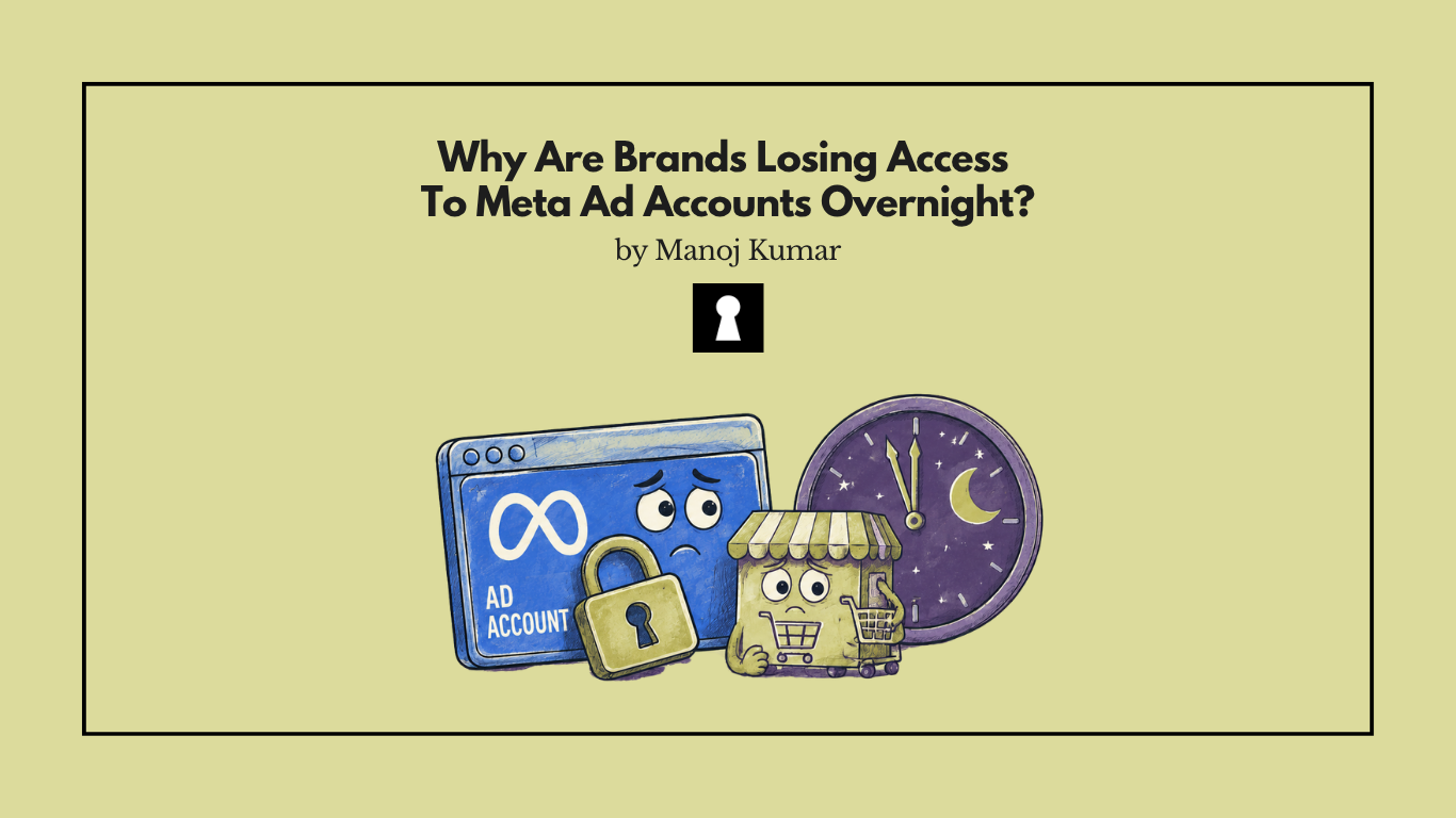 Why Are Brands Losing Access To Meta Ad Accounts Overnight?