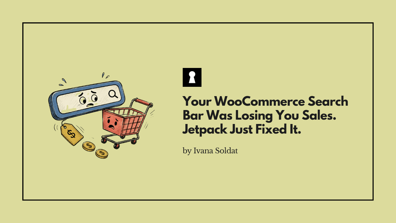 Your WooCommerce Search Bar Was Losing You Sales. Jetpack Just Fixed It.