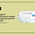 Google AI Performance Insights Change the Game for Brands