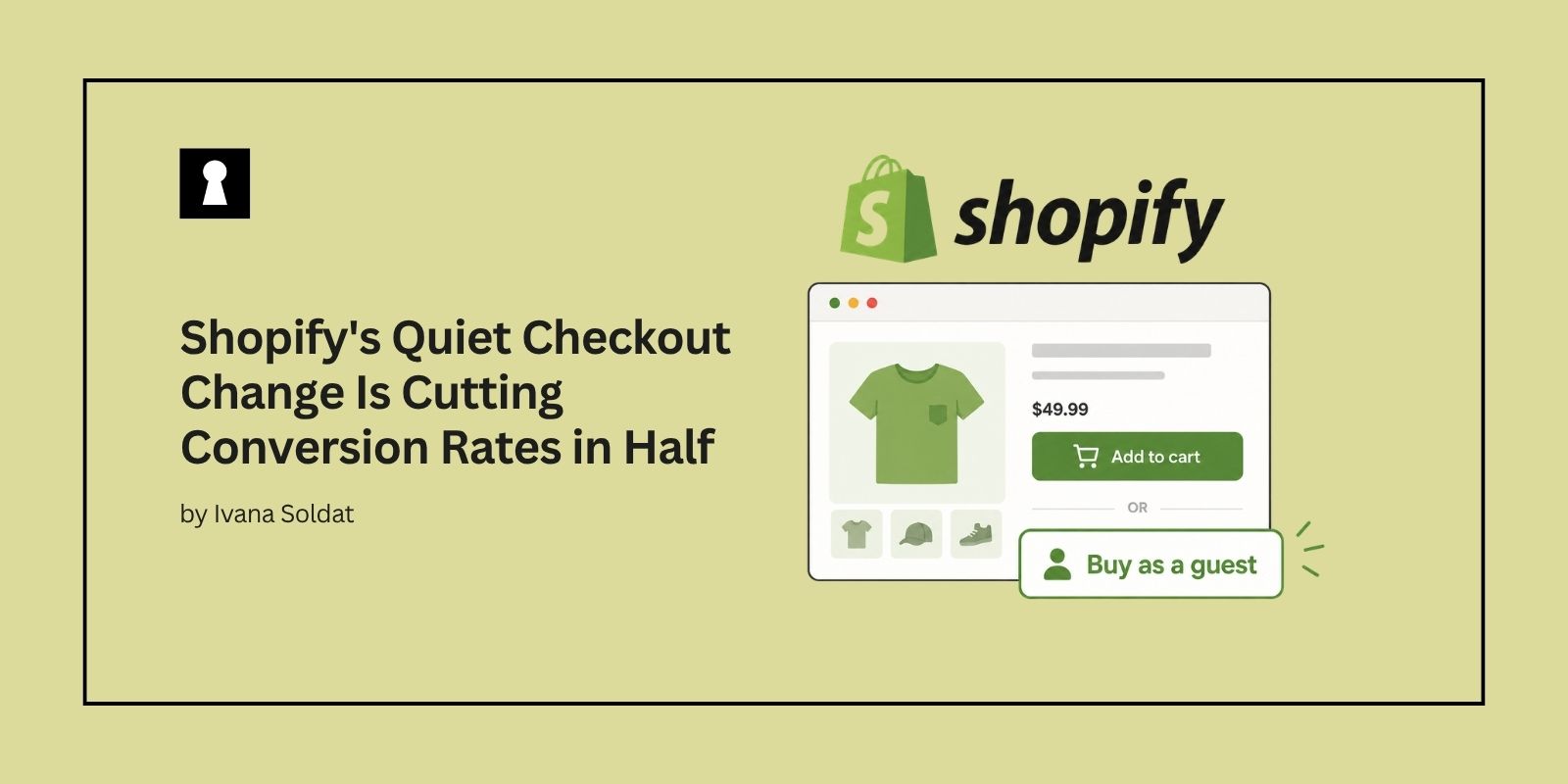 Shopify's Quiet Checkout Change Is Cutting Conversion Rates in Half