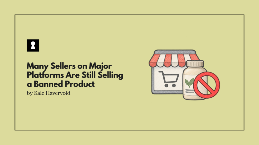 Many Sellers on Major Platforms Are Still Selling a Banned Product
