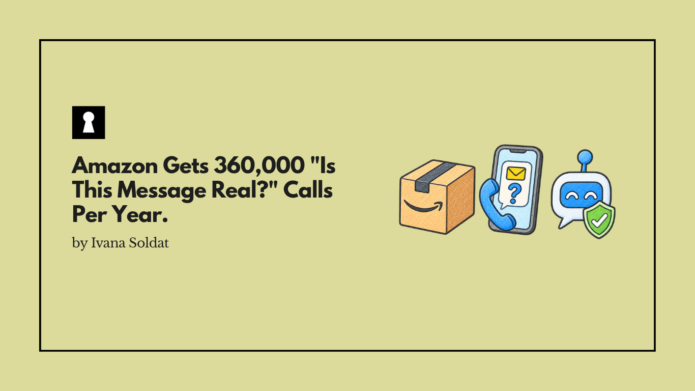 Amazon Gets 360,000 "Is This Message Real?" Calls Per Year. Now It Built a Bot to Answer Them.