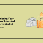 Differentiating Your Brand in a Saturated Ecommerce Market by Kale Havervold