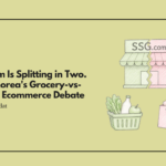 SSG.com Is Splitting in Two. South Korea's Grocery-vs-Fashion Ecommerce Debate Just Got a Corporate Answer.